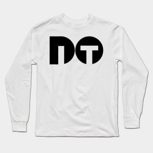 Do not quit Long Sleeve T-Shirt